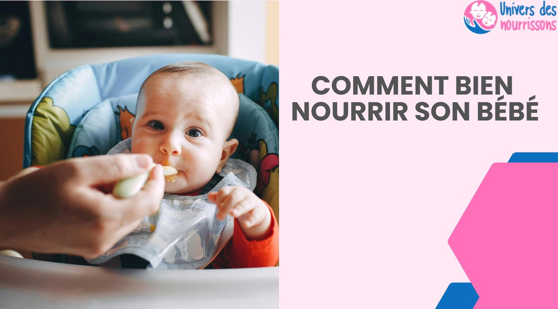 LES SUPER ASTUCE DE COMMENT BIEN NOURRIR VOTRE BÉBÉ - Univers des nourrissons